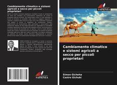 Capa do livro de Cambiamento climatico e sistemi agricoli a secco per piccoli proprietari 