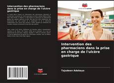 Copertina di Intervention des pharmaciens dans la prise en charge de l'ulcère gastrique