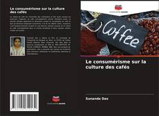 Borítókép a  Le consumérisme sur la culture des cafés - hoz