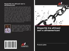 Buchcover von Disparità tra africani neri e afroamericani