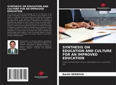 Capa do livro de SYNTHESIS ON EDUCATION AND CULTURE FOR AN IMPROVED EDUCATION 