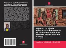 Buchcover von Impacto da ajuda humanitária na redução da vulnerabilidade das pessoas deslocadas em Mahagi