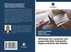 Buchcover von Wirkung von Losartan auf experimentell induzierte Hyperurikämie bei Ratten