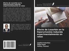 Capa do livro de Efecto de Losartán en la hiperuricemia inducida experimentalmente en ratas 