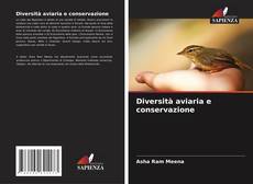 Borítókép a  Diversità aviaria e conservazione - hoz