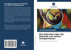 Portada del libro de Die Wahrheit über die Ästhetik von Arthur Schopenhauer: