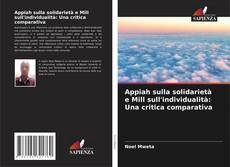 Capa do livro de Appiah sulla solidarietà e Mill sull'individualità: Una critica comparativa 