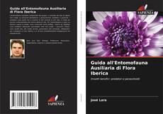 Borítókép a  Guida all'Entomofauna Ausiliaria di Flora Iberica - hoz