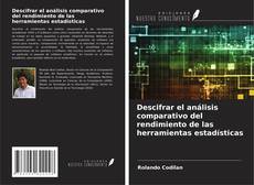 Descifrar el análisis comparativo del rendimiento de las herramientas estadísticas kitap kapağı