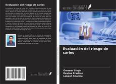 Evaluación del riesgo de caries kitap kapağı