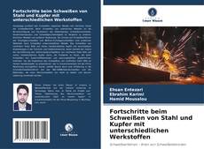 Buchcover von Fortschritte beim Schweißen von Stahl und Kupfer mit unterschiedlichen Werkstoffen