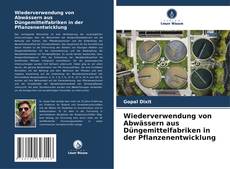Portada del libro de Wiederverwendung von Abwässern aus Düngemittelfabriken in der Pflanzenentwicklung