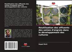 Buchcover von Réutilisation des effluents des usines d'engrais dans le développement des cultures