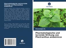 Portada del libro de Pharmakologische und larvizide Wirkung von Plectranthus amboinicus
