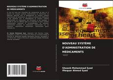 Buchcover von NOUVEAU SYSTÈME D'ADMINISTRATION DE MÉDICAMENTS