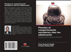 Bookcover of Pensées et comportements suicidaires chez les adolescents