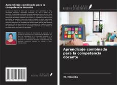 Bookcover of Aprendizaje combinado para la competencia docente