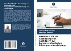 Buchcover von Handbuch für die Ausbildung von Ausbildern zur kompetenzbasierten Bildung und Ausbildung