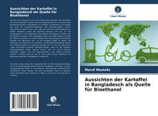 Buchcover von Aussichten der Kartoffel in Bangladesch als Quelle für Bioethanol