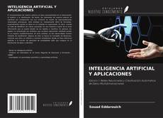 Bookcover of INTELIGENCIA ARTIFICIAL Y APLICACIONES