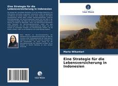 Borítókép a  Eine Strategie für die Lebensversicherung in Indonesien - hoz