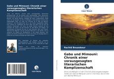 Buchcover von Gabo und Mimouni: Chronik einer vorausgesagten literarischen Komplizenschaft