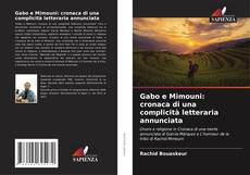 Обложка Gabo e Mimouni: cronaca di una complicità letteraria annunciata