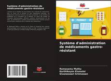 Système d'administration de médicaments gastro-résistant kitap kapağı