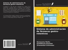 Sistema de administración de fármacos gastro-retentivos kitap kapağı