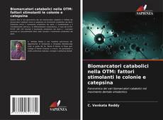 Couverture de Biomarcatori catabolici nella OTM: fattori stimolanti le colonie e catepsina