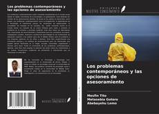 Bookcover of Los problemas contemporáneos y las opciones de asesoramiento