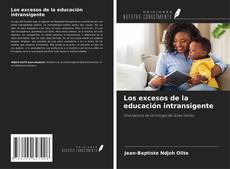 Los excesos de la educación intransigente kitap kapağı