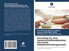 Portada del libro de Vorschlag für eine Gemeinschaftsmaßnahme mit einem Selbstentwicklungsansatz