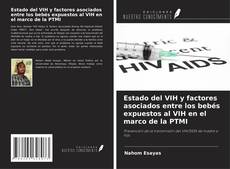 Estado del VIH y factores asociados entre los bebés expuestos al VIH en el marco de la PTMI的封面