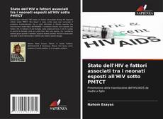 Capa do livro de Stato dell'HIV e fattori associati tra i neonati esposti all'HIV sotto PMTCT 