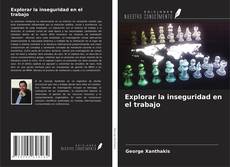 Explorar la inseguridad en el trabajo kitap kapağı