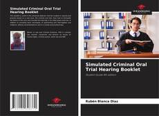 Copertina di Simulated Criminal Oral Trial Hearing Booklet