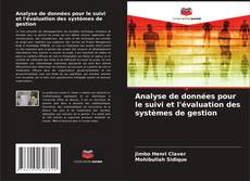 Analyse de données pour le suivi et l'évaluation des systèmes de gestion的封面