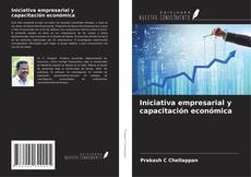 Bookcover of Iniciativa empresarial y capacitación económica