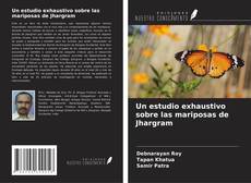 Copertina di Un estudio exhaustivo sobre las mariposas de Jhargram