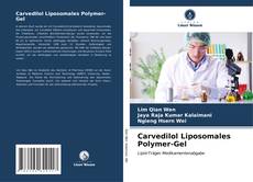 Buchcover von Carvedilol Liposomales Polymer-Gel