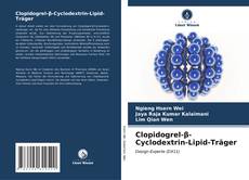 Buchcover von Clopidogrel-β-Cyclodextrin-Lipid-Träger