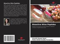 Bookcover of Bioactive Wine Peptides