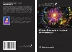 Bookcover of Comunicaciones y redes informáticas
