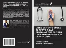 Bookcover of LIBRO DE TEXTO SOBRE EL APOYO A LAS PERSONAS QUE RECIBEN QUIMIOTERAPIA PARA EL CÁNCER ORAL