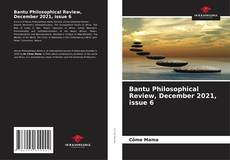 Copertina di Bantu Philosophical Review, December 2021, issue 6