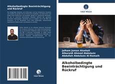 Portada del libro de Alkoholbedingte Beeinträchtigung und Rückruf