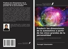 Predecir las dimensiones de la autoestima a partir de los cinco grandes de la personalidad kitap kapağı