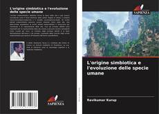 Bookcover of L'origine simbiotica e l'evoluzione delle specie umane