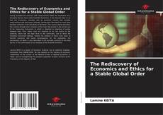 Copertina di The Rediscovery of Economics and Ethics for a Stable Global Order